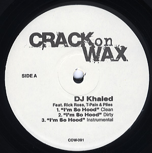 中古ﾚｺｰﾄﾞ DJ Khaled – I’M SO HOOD (REMIX) (Crack On Wax Vol.91) – レコード販売 ...