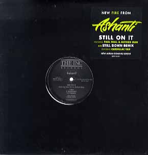 新品レコード ASHANTI - STILL ON IT / STILL DOWN-REMIX