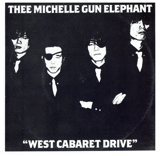 中古レコード THEE MICHELLE GUN ELEPHANT - WEST CABARET DRIVE / SMOKIN' BILLY