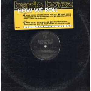 中古ﾚｺｰﾄﾞ BARRIO BOYZZ - HOW WE ROLL (King Tech's Whose House Mix)
