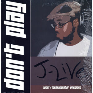 中古ﾚｺｰﾄﾞ J-LIVE - DON'T PLAY / KICK IT TO THE BEAT