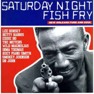 中古ﾚｺｰﾄﾞ V.A. - Saturday Night Fish Fry (New Orleans Funk And Soul)