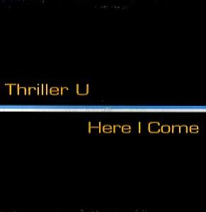 新品レコード THRILLER U - HERE I COME (UK)