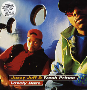 新品レコード DJ JAZZY JEFF & FRESH PRINCE - LOVELY DAZE (UK)