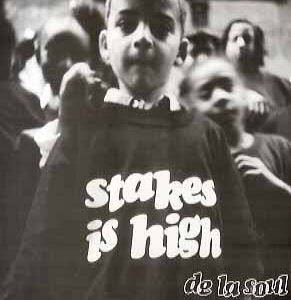 中古ﾚｺｰﾄﾞ DE LA SOUL - STAKES IS HIGH (UK)