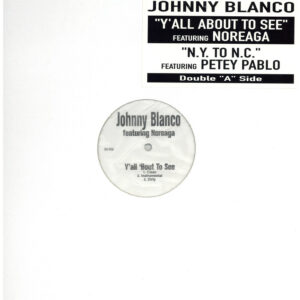 中古レコード JOHNNY BLANCO - Y'ALL 'BOUT TO SEE / N.Y. TO N.C.