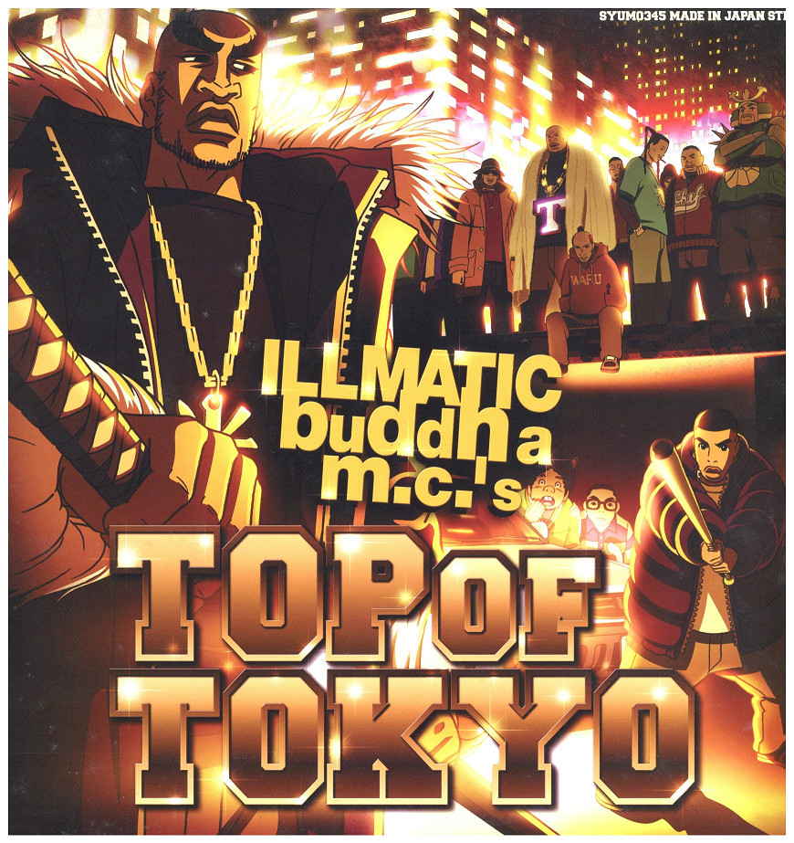 中古ﾚｺｰﾄﾞ ILLMATIC BUDDHA MC'S / スチャダラパー – TOP OF TOKYO