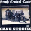 中古ﾚｺｰﾄﾞ SOUTH CENTRAL CARTEL - GANG STORIES / SERVIN' 'EM HEAT