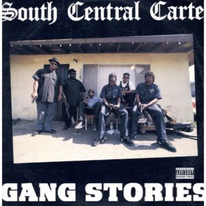 中古ﾚｺｰﾄﾞ SOUTH CENTRAL CARTEL - GANG STORIES / SERVIN' 'EM HEAT