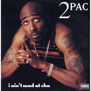 中古ﾚｺｰﾄﾞ 2PAC - I AIN'T MAD AT CHA / SKANDALOUZ