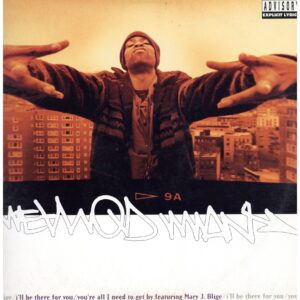 中古レコード METHOD MAN - I'LL BE THERE FOR YOU / YOU'RE ALL I NEED TO GET BY