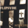 中古ﾚｺｰﾄﾞ FLIPSYDE - SOMEDAY / U. S. HISTORY