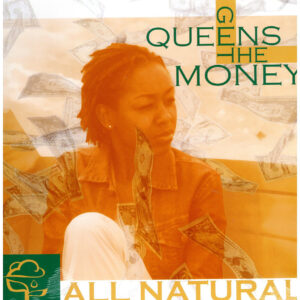 新品ﾚｺｰﾄﾞ ALL NATURAL - QUEENS GET THE MONEY / FAMILY