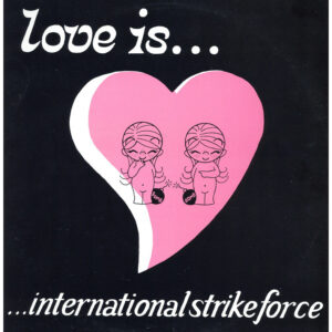 中古ﾚｺｰﾄﾞ INTERNATIONAL STRIKE FORCE - LOVE IS...